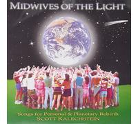 Kalechstein, Scott - Midwives Of The Light Songs For Personal & Planeta