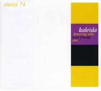 Kaleida - Knowing Who Your Friends...