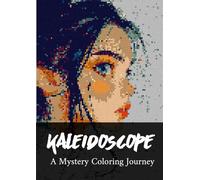 Kaleidoscope: A Mystery Coloring Journey