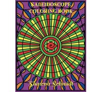 Kaleidoscope Coloring Book: Kaleidoscope Designs to Relax & Color