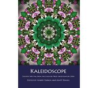 Kaleidoscope: Creative Writing from the Cheshire Prize for Literature 2024