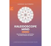Kaleidoscope Mind - Workbook: A guided practice for generalists who connect the dots