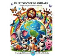 KALEIDOSCOPE OF ANIMALS: Coloring book for children and teenagers