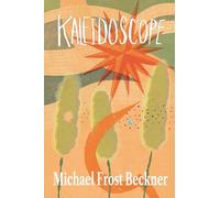 Kaleidoscope: The Complete Revised Novel Edition
