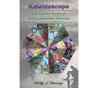 KALEIDOSCOPE THE UPSIDE DOWN OF SCHIZOAFFECTIVE DISORDER
