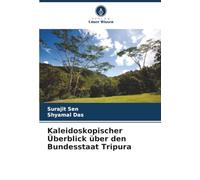 Kaleidoskopischer Überblick über den Bundesstaat Tripura