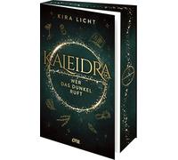 Kaleidra - Wer das Dunkel ruft: Endlich im Paperback - der Auftakt der epischen Romantasy von SPIEGEL-Bestsellerautorin Kira Licht: 1