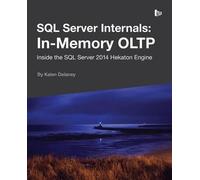 Kalen Delaney SQL Server Internals (Tascabile)