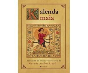 Kalenda maia: Selección de textos y narración de