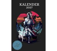 Kalender 2027 A5 Samurai - Japanischer Jahresplaner mit Wissensfakten im Retro Design für Termine, Notizen,: Terminplaner mit Notizen für 2027 | Japan ... Tagesplanung und interessantem Wissen