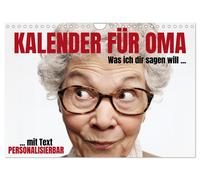 Kalender für Oma - Was ich dir sagen will (Wandkalender 2027 DIN A4 quer), CALVE