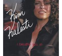 Kalesti, Kim - I Breathe You In
