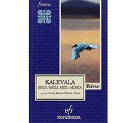 Kalevala. Epica, magia, arte e musica