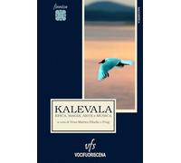 Kalevala. Epica, magia, arte e musica