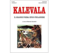 Kalevala. Il grande poema epico finlandese - [Edizioni Mediterranee]
