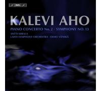Kalevi Aho Kalevi Aho: Piano Concerto No. 2/Symphony No. 13 (CD) Album