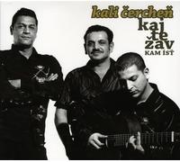 Kali Cerchen - Kaj Te Zav Ist