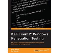 Wolf Halton Bo Weaver Kali Linux 2: Windows Penetration Testing (Tascabile)