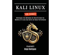 KALI LINUX LLMs SECURITY: Développez des Méthodes de Sécurité dans les Modèles d’IA avec des Outils de Haute Performance: 15