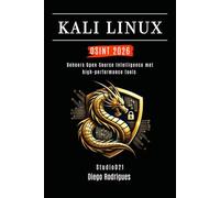 KALI LINUX OSINT 2026: Beheers Open Source Intelligence met high-performance tools: 1