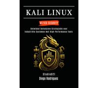 KALI LINUX OT/ICS SECURITY: Ontwikkel Defensieve Strategieën voor Industriële Systemen met High-Performance Tools: 6