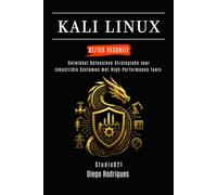 KALI LINUX OT/ICS SECURITY: Ontwikkel Defensieve Strategieën voor Industriële Systemen met High-Performance Tools