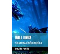 kali linux: sicurezza informatica