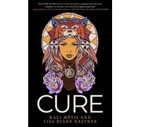 Kali Metis MFA Lisa Diane Kastner CURE (Tascabile)