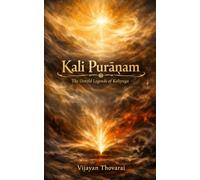 Kali Puranam: The untold Legends of Kaliyuga
