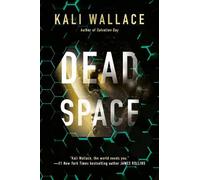 Kali Wallace Dead Space (Tascabile)