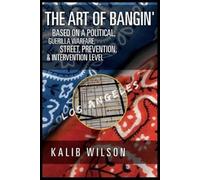 Kalib Wilson The Art of Bangin' (Tascabile)