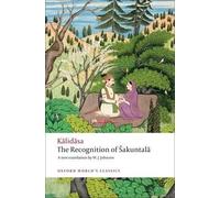 Kalidasa The Recognition of Sakuntala (Tascabile) Oxford World's Classics