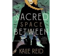 Kalie Reid The Sacred Space Between (Tascabile)