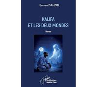 Kalifa et les deux mondes