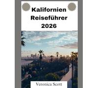KALIFORNIEN-REISEFÜHRER 2026