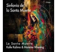 Kalima, Kalle - Sinfonía de la Santa Muerte