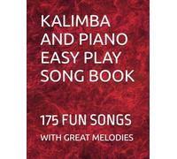KALIMBA AND PIANO SONG BOOK