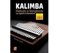Kalimba - Metodo e Songbook (Libro di grande formato con registrazioni audio e video da scaricare)