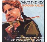 Kalish, Howard - What The Hey