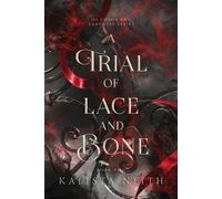 Kalista Neith A Trial of Lace and Bone (2024) (Tascabile) Of Chaos and Darkness