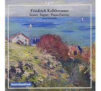 Kalkbrenner: Sextet, Septet & Piano Fantasy