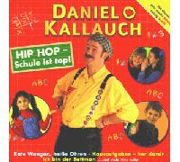 Kallauch,Daniel - Hip Hop-Schule Ist Top