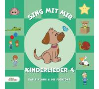Kalle Klang & Die Flohtöne Sing mit mir Kinderlieder 4 (CD)