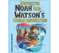 Kallie Caton Inspector Noah and Watson's Ocean Adventure (Tascabile)
