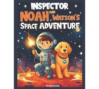 Kallie Caton Inspector Noah and Watson's Space Adventure (Tascabile)