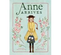 Kallie George Anne Arrives (Copertina rigida)