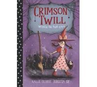 Kallie George Crimson Twill: Witch in the City (Copertina rigida) Crimson Twill