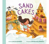 Kallie George Devon Holzwarth Sand Cakes (Copertina rigida)