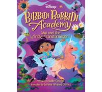 Kallie George Disney Bibbidi Bobbidi Academy #2: Mai and the (Copertina rigida)