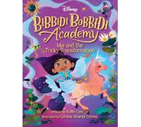 Kallie George Disney Bibbidi Bobbidi Academy #2: Mai and the (Copertina rigida)
